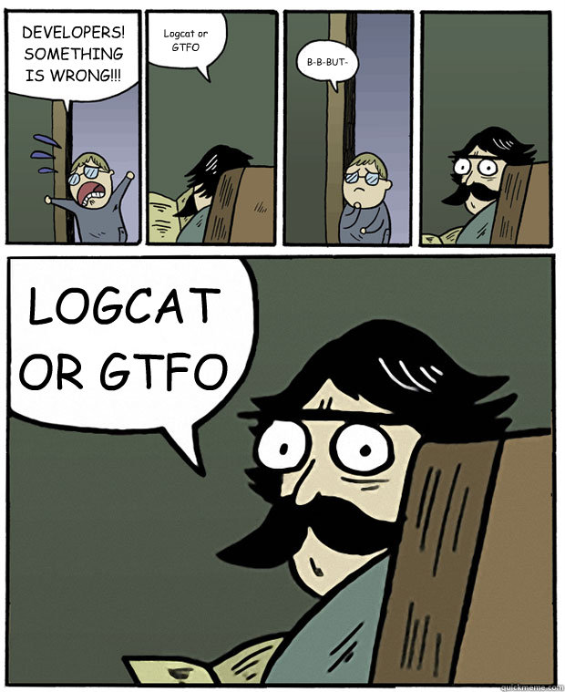 Logcat or GTFO